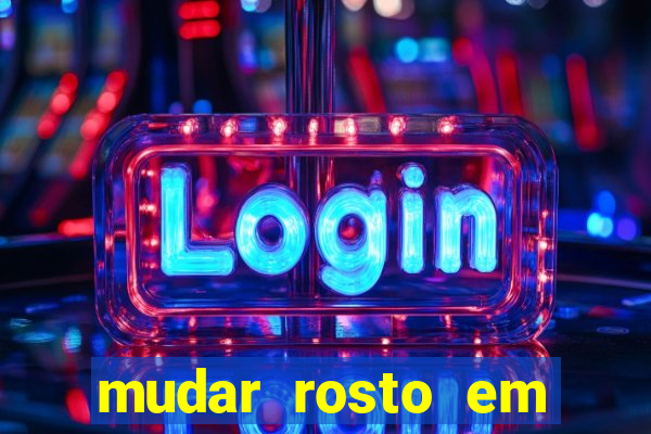 mudar rosto em fotos online